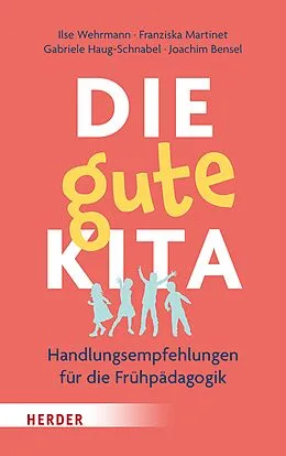E-Book (pdf) Die gute Kita von Ilse Wehrmann, Franziska Martinet, Gabriele Haug-Schnabel