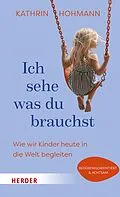 E-Book (epub) Ich sehe, was du brauchst von Kathrin Hohmann