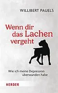E-Book (epub) Wenn dir das Lachen vergeht von Willibert Pauels