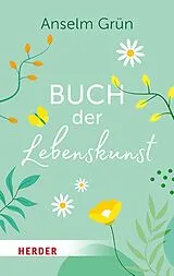 E-Book (epub) Buch der Lebenskunst von Anselm Grün OSB