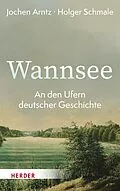 E-Book (epub) Wannsee von Jochen Arntz, Holger Schmale