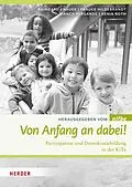 E-Book (epub) Von Anfang an dabei! von Raingard Knauer, Xenia Roth, Bianka Pergande