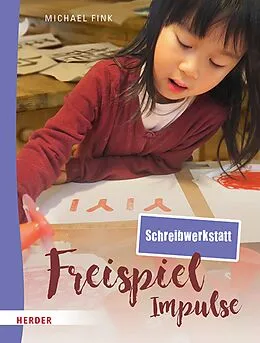 E-Book (pdf) Freispiel-Impulse: Schreibwerkstatt von Michael Fink