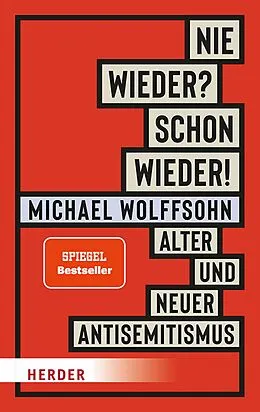 E-Book (epub) Nie wieder? Schon wieder! von Michael Wolffsohn