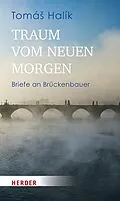 E-Book (epub) Traum vom neuen Morgen von Tomá Halík