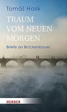 E-Book (epub) Traum vom neuen Morgen von Tomá Halík