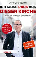 E-Book (epub) Ich muss raus aus dieser Kirche von Andreas Sturm