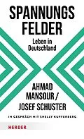 E-Book (epub) Spannungsfelder von Ahmad Mansour, Josef Schuster, Shelly Kupferberg