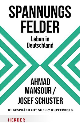 E-Book (epub) Spannungsfelder von Ahmad Mansour, Josef Schuster, Shelly Kupferberg