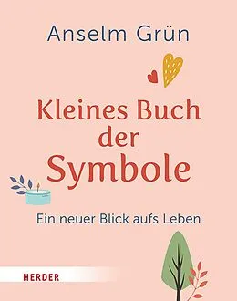 E-Book (epub) Kleines Buch der Symbole von Anselm Grün