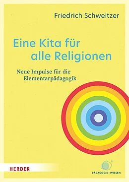 E-Book (epub) Eine Kita für alle Religionen von Friedrich Schweitzer