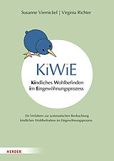 E-Book (pdf) KiWiE. Kindliches Wohlbefinden im Eingewöhnungsprozess - Manual von Susanne Viernickel, Virginia Richter