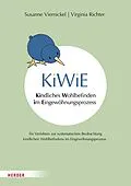 E-Book (pdf) KiWiE. Kindliches Wohlbefinden im Eingewöhnungsprozess  Manual von Susanne Viernickel, Virginia Richter