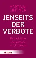 E-Book (epub) Jenseits der Verbote von Martin M. Lintner