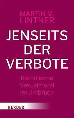 E-Book (epub) Jenseits der Verbote von Martin M. Lintner