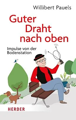 E-Book (epub) Guter Draht nach oben von Willibert Pauels