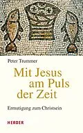 E-Book (pdf) Mit Jesus am Puls der Zeit von Peter Trummer