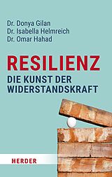 E-Book (epub) Resilienz  die Kunst der Widerstandskraft von Donya Gilan, Isabella Helmreich