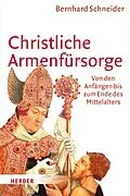 E-Book (pdf) Christliche Armenfürsorge von Prof. Dr. Bernhard Schneider