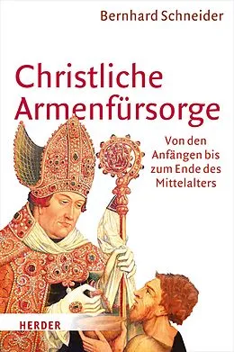 E-Book (pdf) Christliche Armenfürsorge von Prof. Dr. Bernhard Schneider