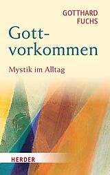 E-Book (epub) Gottvorkommen von Gotthard Fuchs