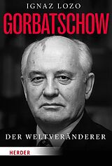 E-Book (epub) Gorbatschow von Ignaz Lozo