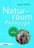 E-Book (epub) Naturraum-Pädagogik von Ingrid Miklitz