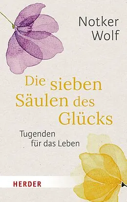 E-Book (epub) Die sieben Säulen des Glücks von Notker Wolf