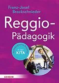 E-Book (epub) Reggio-Pädagogik von Franz-J. Brockschnieder