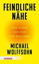 E-Book (epub) Feindliche Nähe von Michael Wolffsohn