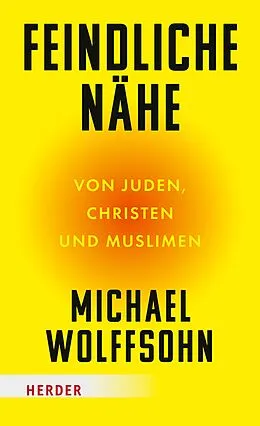 E-Book (epub) Feindliche Nähe von Michael Wolffsohn