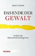 E-Book (pdf) Das Ende der Gewalt von René Girard