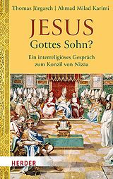 E-Book (pdf) Jesus - Gottes Sohn? von Thomas Jürgasch, Ahmad Milad Karimi