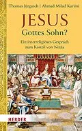 E-Book (pdf) Jesus - Gottes Sohn? von Thomas Jürgasch, Ahmad Milad Karimi