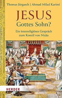 E-Book (pdf) Jesus - Gottes Sohn? von Thomas Jürgasch, Ahmad Milad Karimi