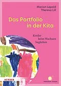 E-Book (epub) Das Portfolio in der Kita von Marion Lepold, Theresa Lill