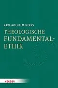 E-Book (pdf) Theologische Fundamentalethik von Karl-Wilhelm Merks