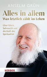 E-Book (epub) Alles in allem  was letztlich zählt im Leben. von Anselm Grün