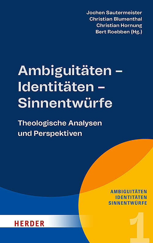 Ambiguitäten  Identitäten  Sinnentwürfe