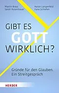 E-Book (pdf) Gibt es Gott wirklich? von Martin Breul, Aaron Langenfeld, Sarah Rosenhauer