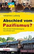 E-Book (epub) Abschied vom Pazifismus? von Johannes Ludwig