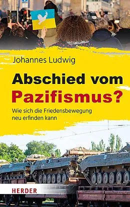 E-Book (epub) Abschied vom Pazifismus? von Johannes Ludwig