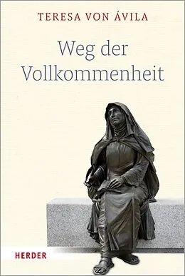 E-Book (epub) Weg der Vollkommenheit von Teresa von Ávila