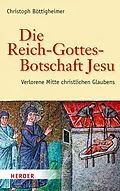 E-Book (pdf) Die Reich-Gottes-Botschaft Jesu von Prof. Christoph Böttigheimer