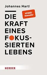 E-Book (epub) Die Kraft eines fokussierten Lebens von Johannes Hartl