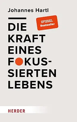 E-Book (epub) Die Kraft eines fokussierten Lebens von Johannes Hartl