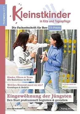 E-Book (pdf) Eingewöhnung der Jüngsten - Den Start professionell begleiten & gestalten von Rahel Dreyer, Meike Sauerhering, Dennis Meiners