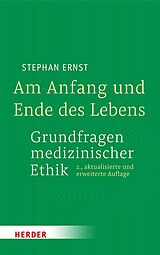 E-Book (pdf) Am Anfang und Ende des Lebens - Grundfragen medizinischer Ethik von Stephan Ernst