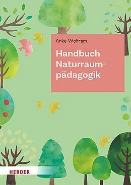 E-Book (epub) Handbuch Naturraumpädagogik von Anke Wolfram