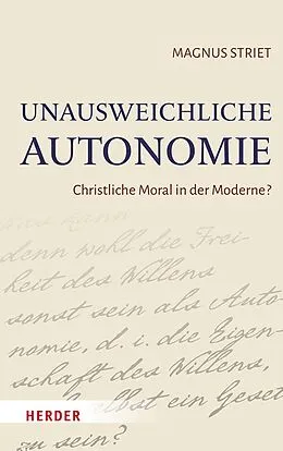 E-Book (pdf) Unausweichliche Autonomie von Magnus Striet